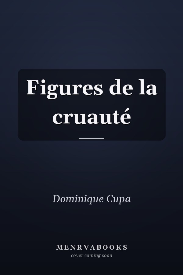 Figures de la cruauté
