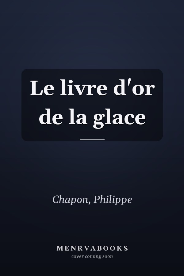 Le livre d'or de la glace