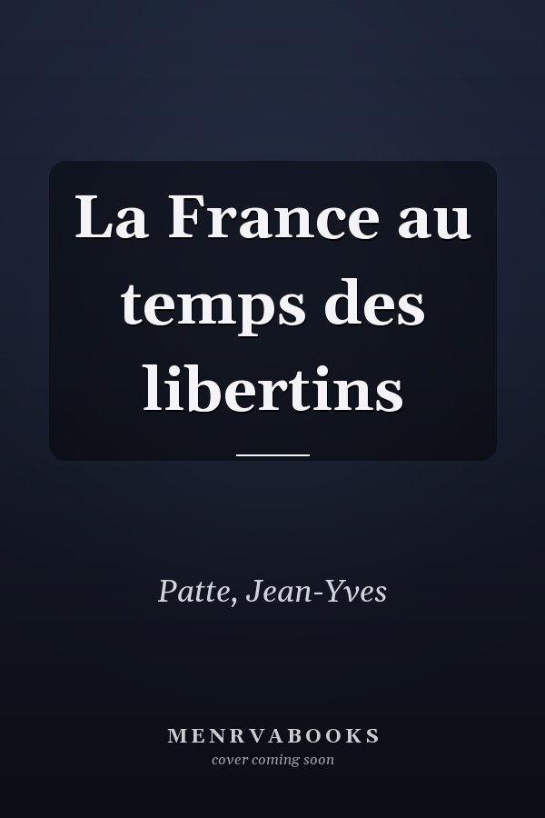 La France au temps des libertins