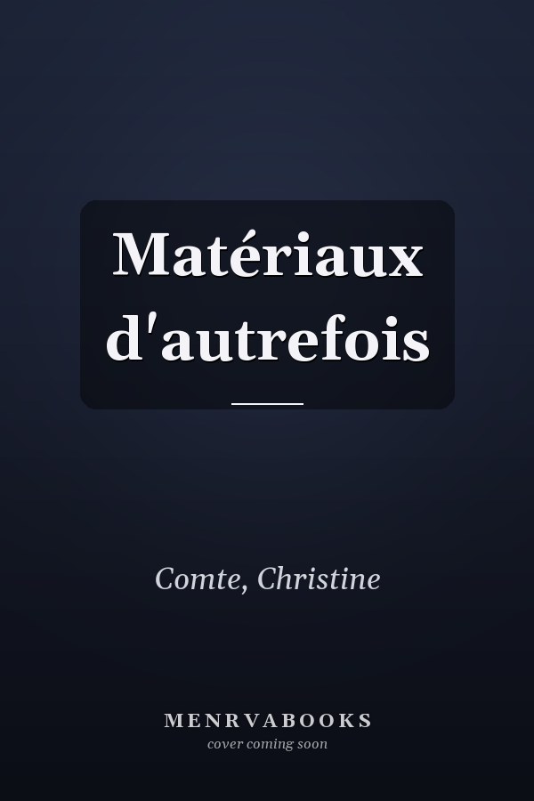 Matériaux d'autrefois