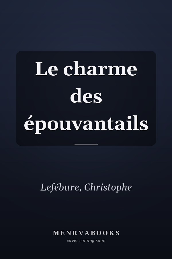 Le charme des épouvantails