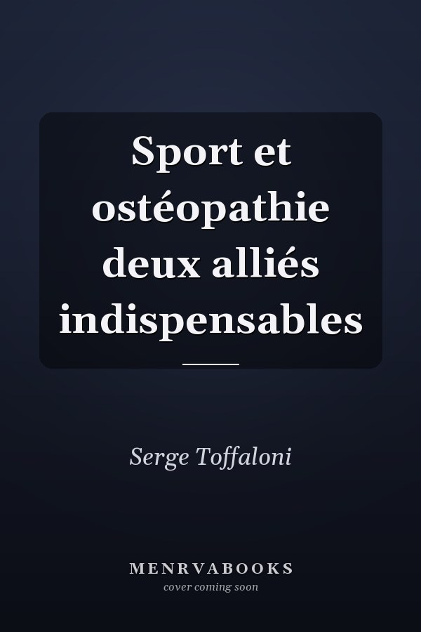 Sport et ostéopathie deux alliés indispensables