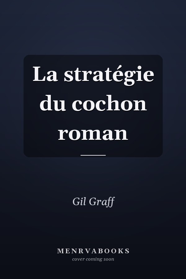 La stratégie du cochon roman