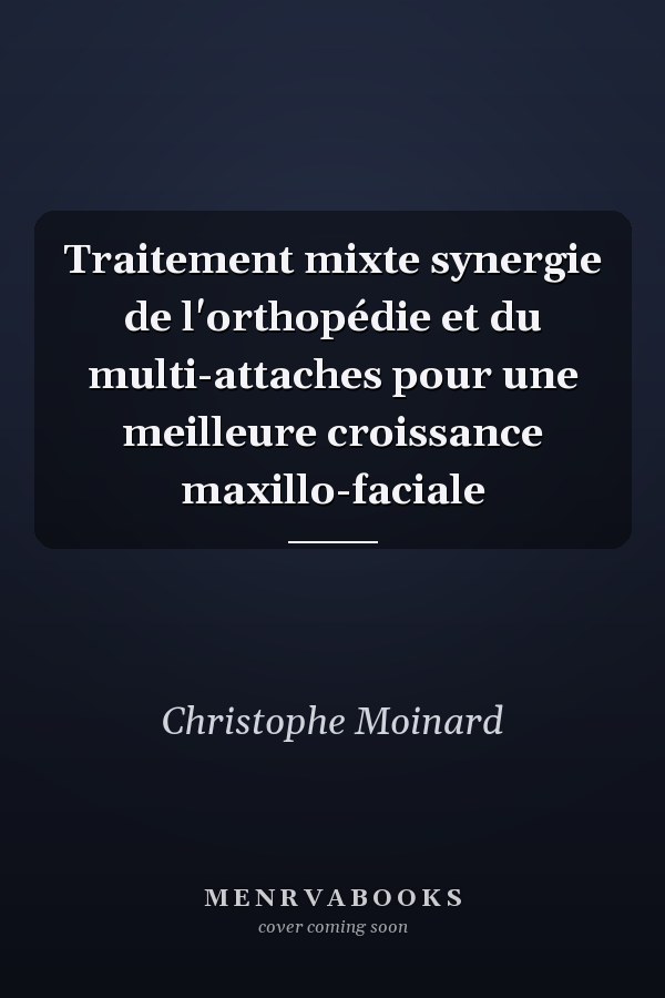 Traitement mixte synergie de l'orthopédie et du multi-attaches pour une meilleure croissance maxillo-faciale