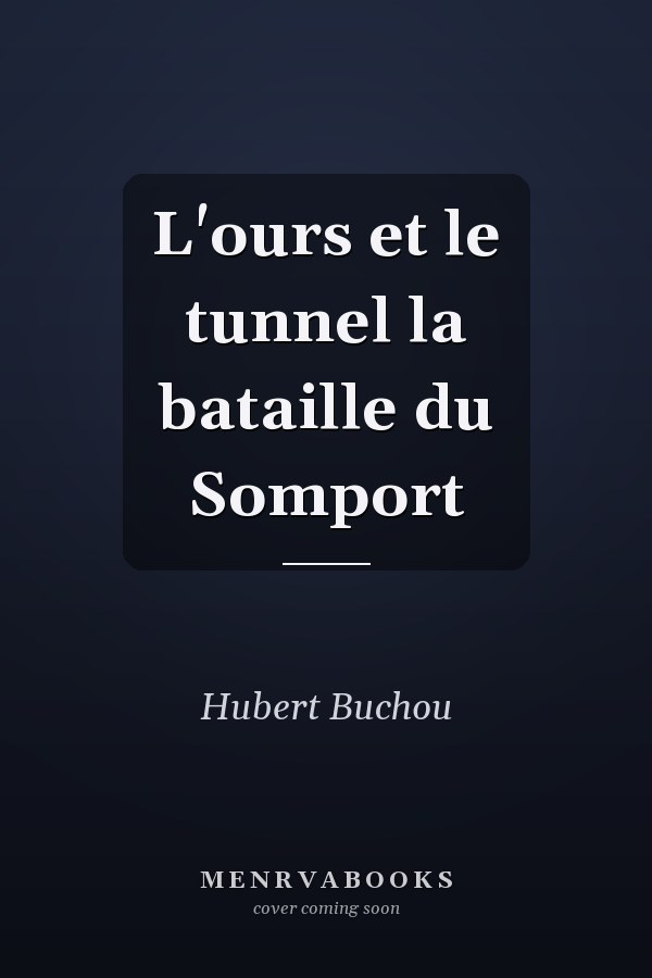 L'ours et le tunnel la bataille du Somport