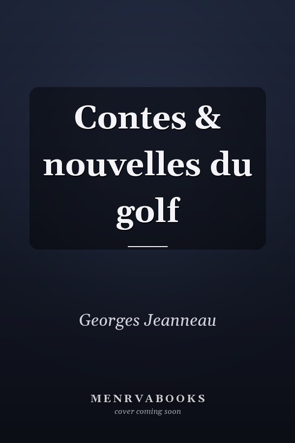 Contes & nouvelles du golf