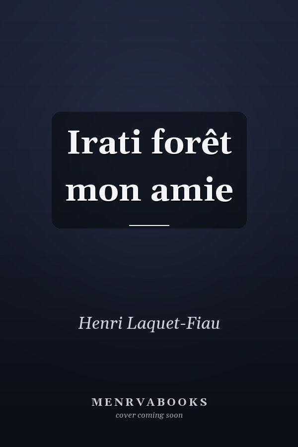Irati forêt mon amie