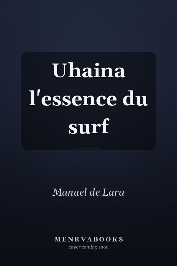 Uhaina l'essence du surf