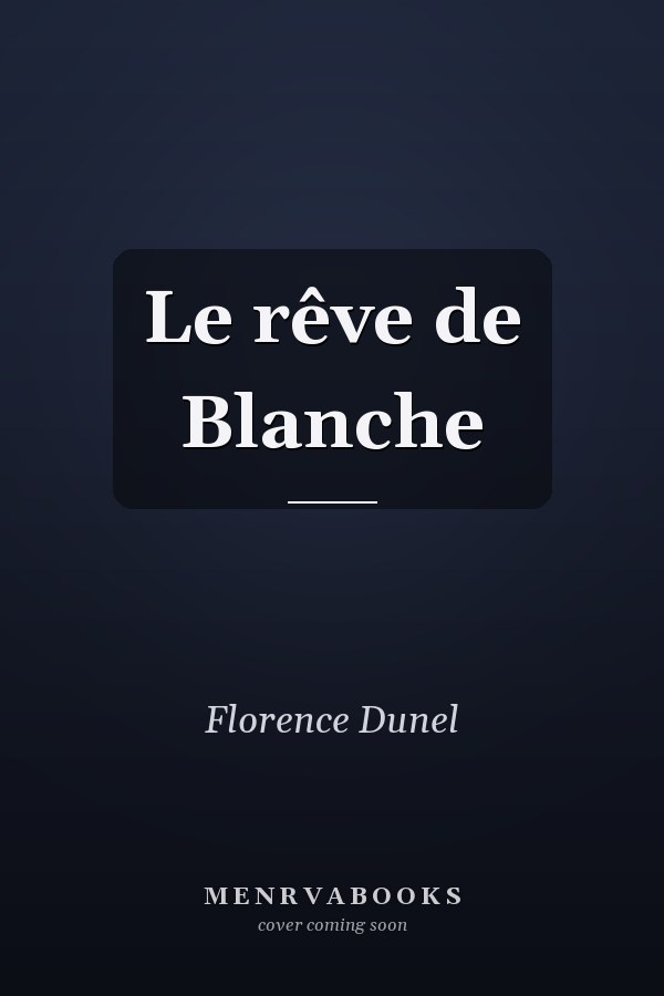 Le rêve de Blanche