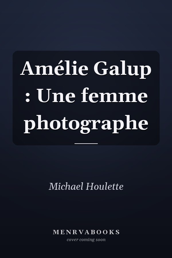 Amélie Galup : Une femme photographe