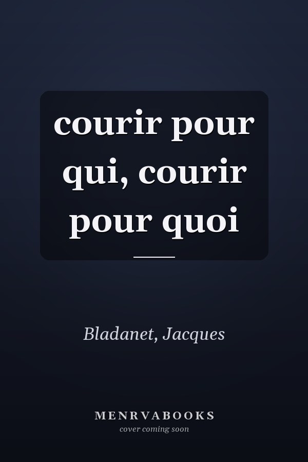 courir pour qui, courir pour quoi