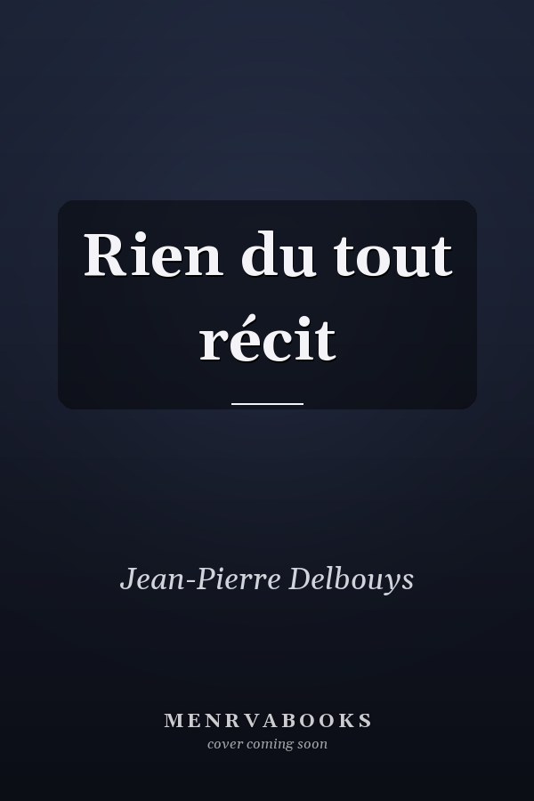 Rien du tout récit