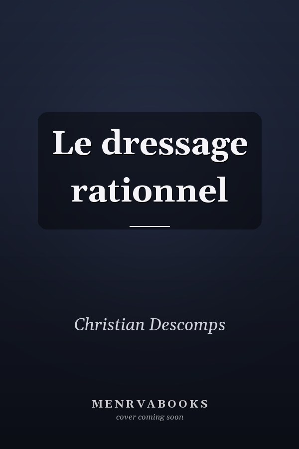 Le dressage rationnel