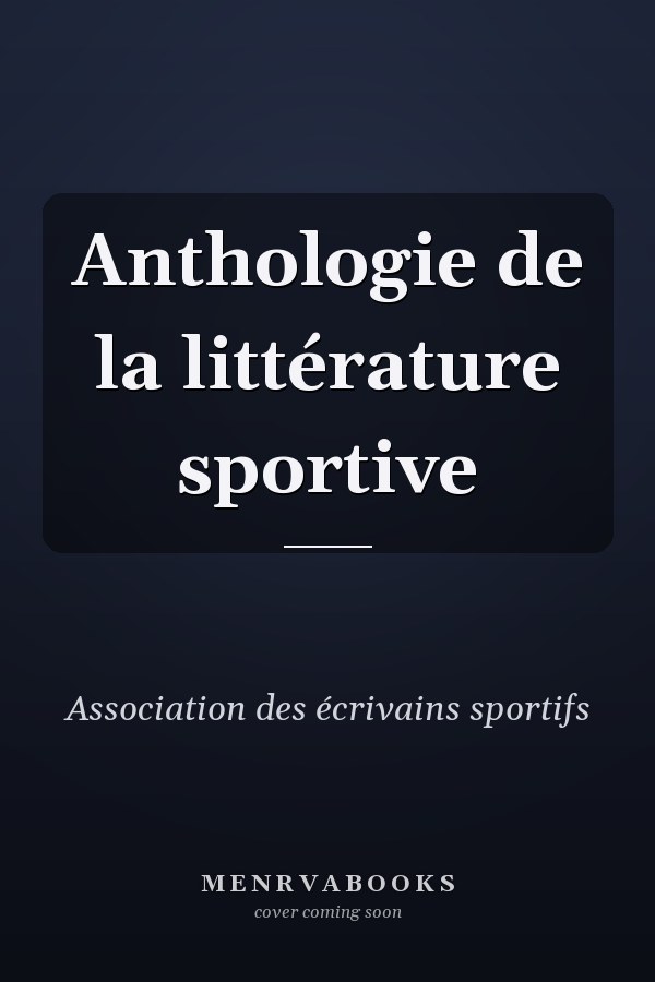 Anthologie de la littérature sportive