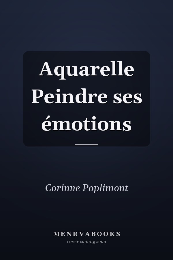 Aquarelle Peindre ses émotions