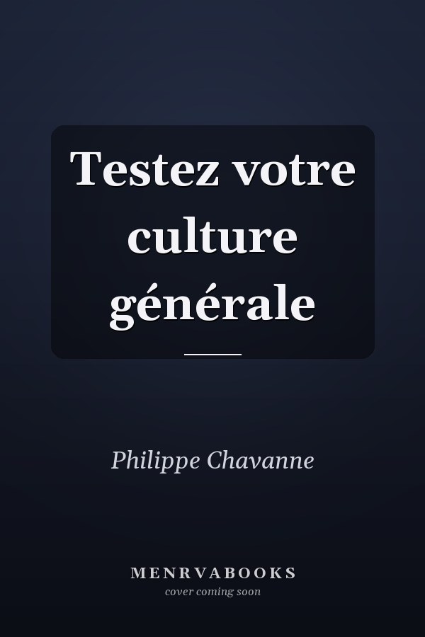 Testez votre culture générale