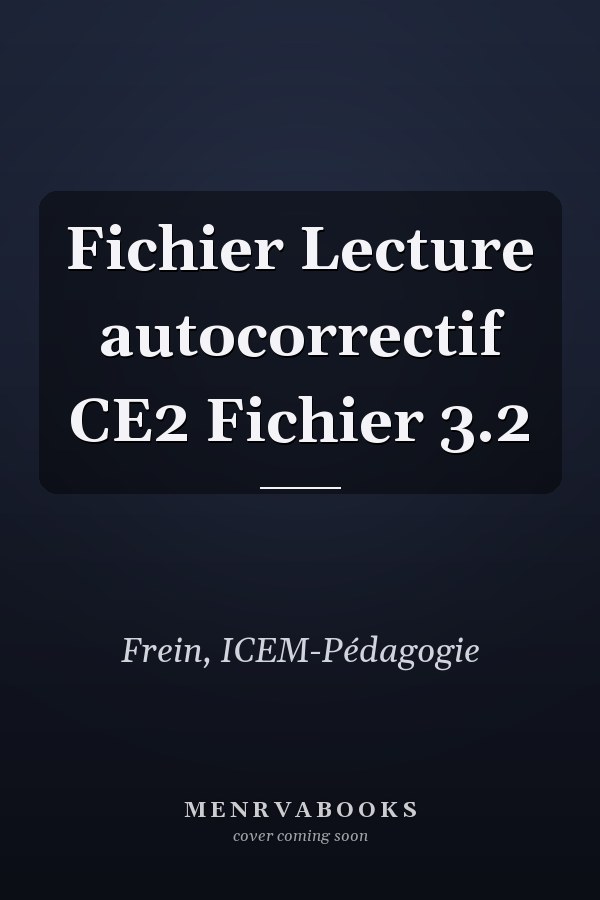 Fichier Lecture autocorrectif CE2 Fichier 3.2