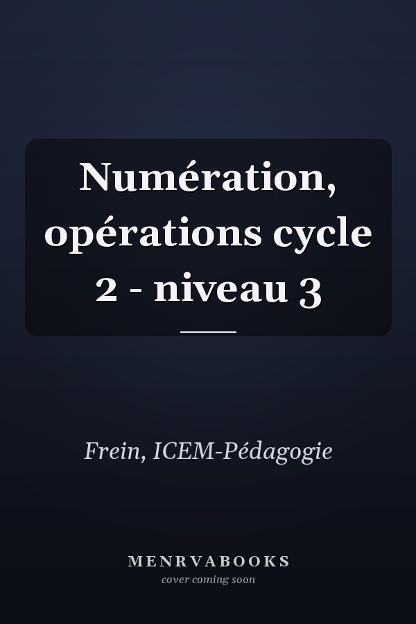 Numération, opérations cycle 2 - niveau 3