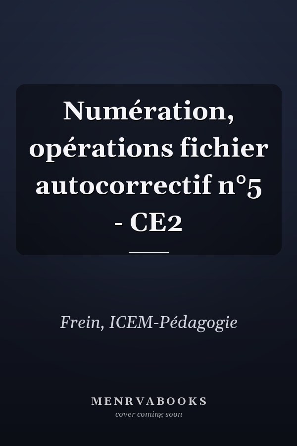 Numération, opérations fichier autocorrectif n°5 - CE2