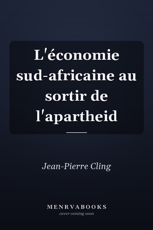 L'économie sud-africaine au sortir de l'apartheid