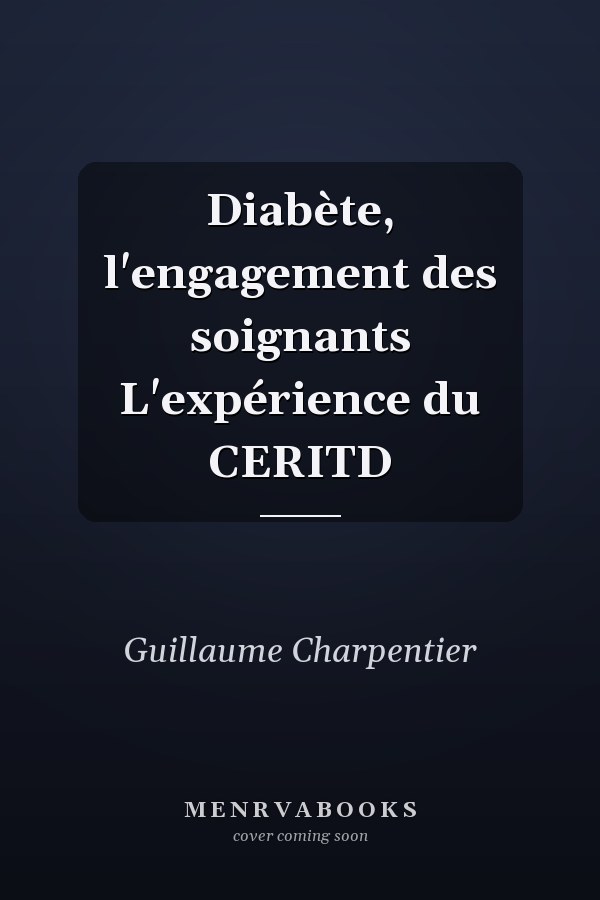Diabète, l'engagement des soignants L'expérience du CERITD