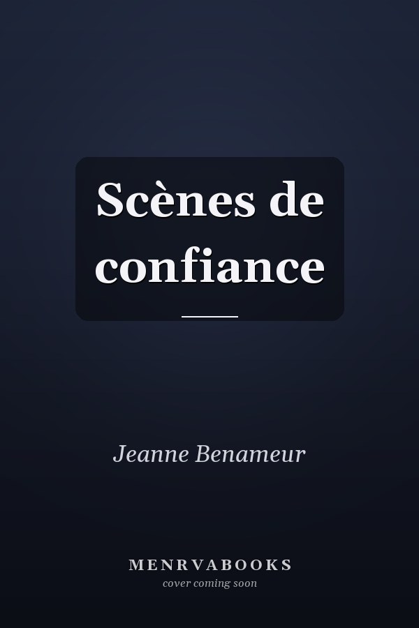 Scènes de confiance