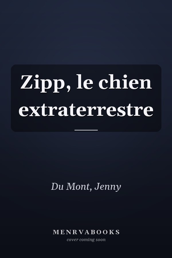 Zipp, le chien extraterrestre