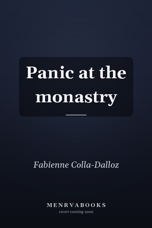 Panic at the monastry