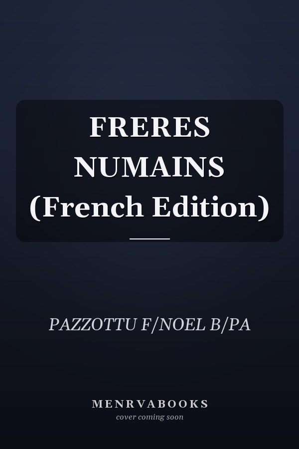 FRERES NUMAINS (French Edition)