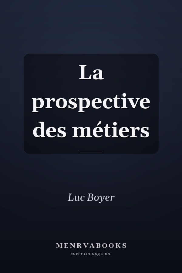 La prospective des métiers