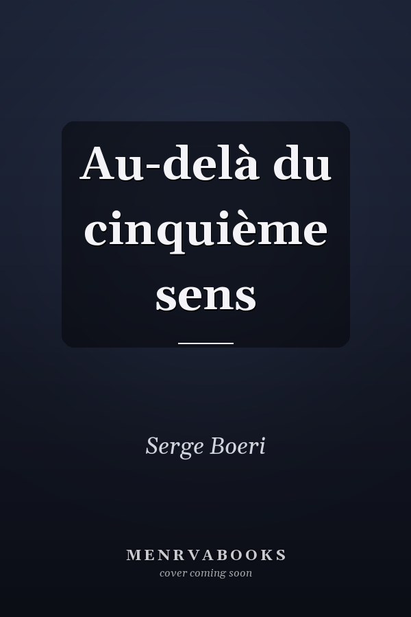 Au-delà du cinquième sens