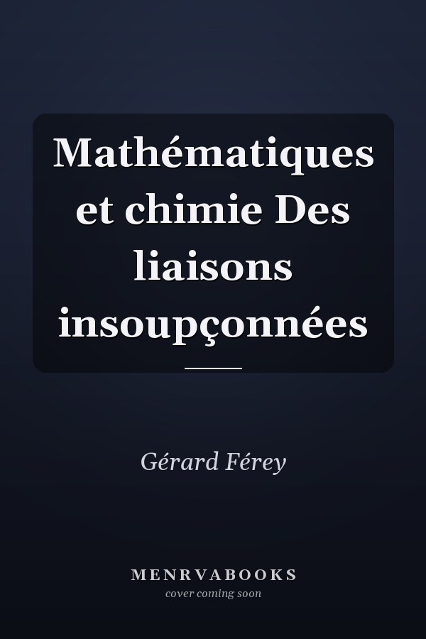 Mathématiques et chimie Des liaisons insoupçonnées