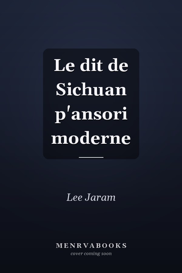Le dit de Sichuan p'ansori moderne