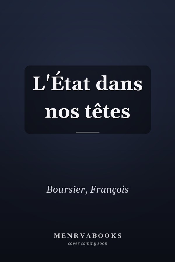 L'État dans nos têtes