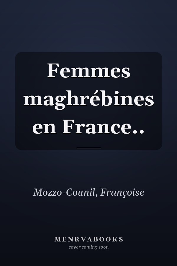 Femmes maghrébines en France..