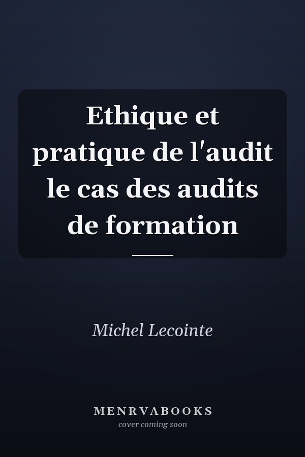 Ethique et pratique de l'audit le cas des audits de formation