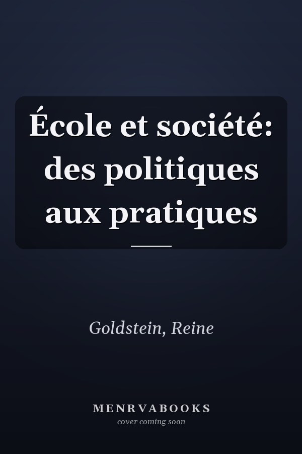 École et société: des politiques aux pratiques