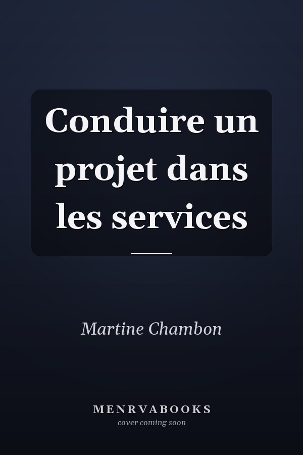Conduire un projet dans les services