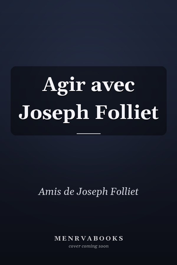 Agir avec Joseph Folliet