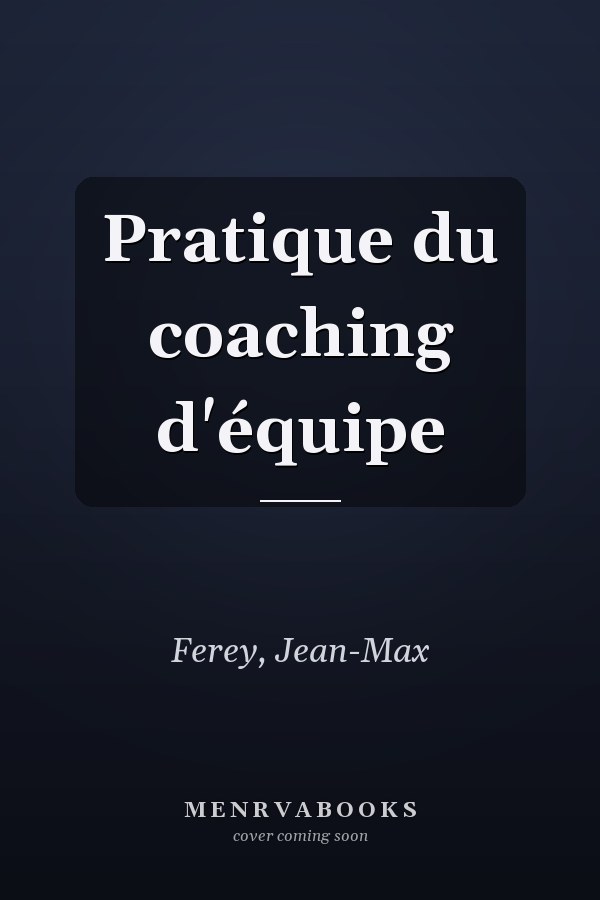 Pratique du coaching d'équipe