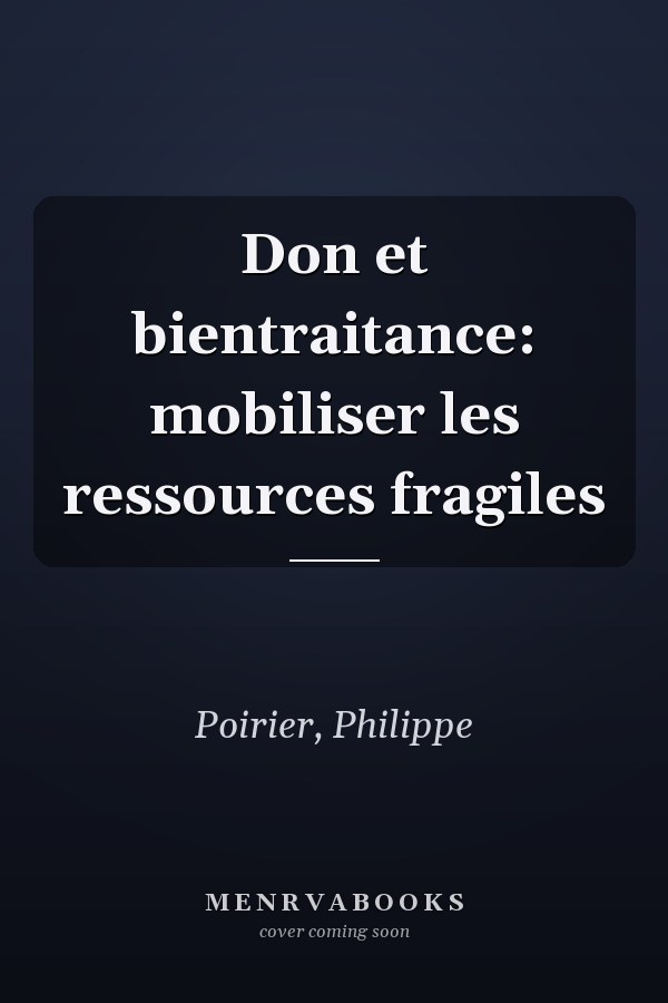 Don et bientraitance: mobiliser les ressources fragiles