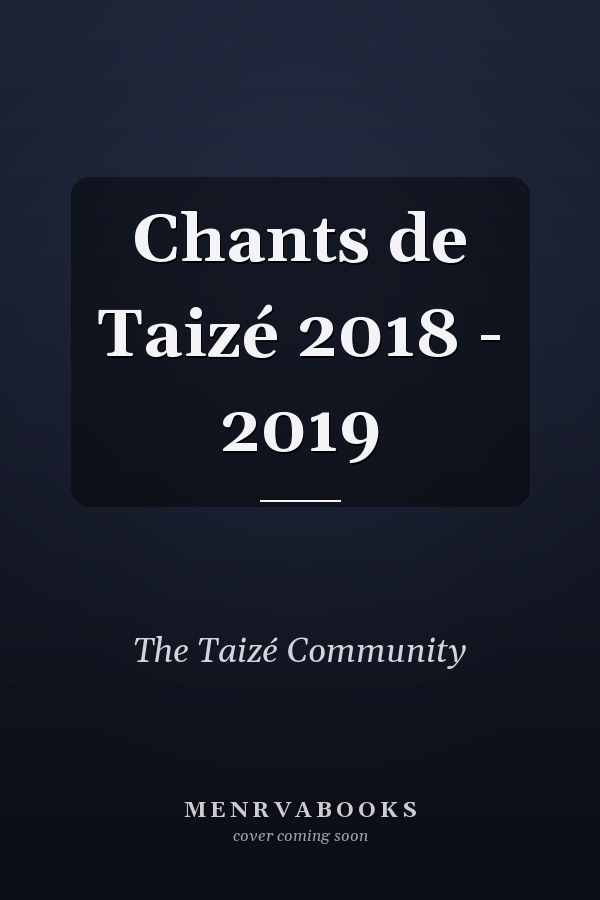 Chants de Taizé 2018 - 2019