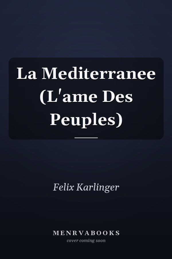 La Mediterranee (L'ame Des Peuples)