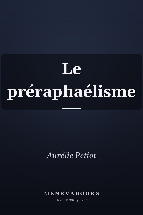 Le préraphaélisme