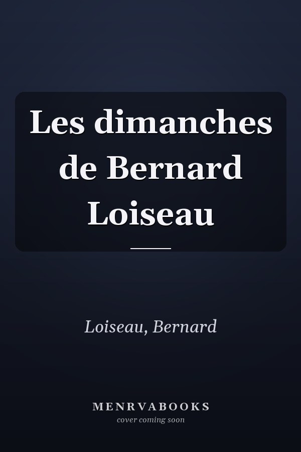 Les dimanches de Bernard Loiseau