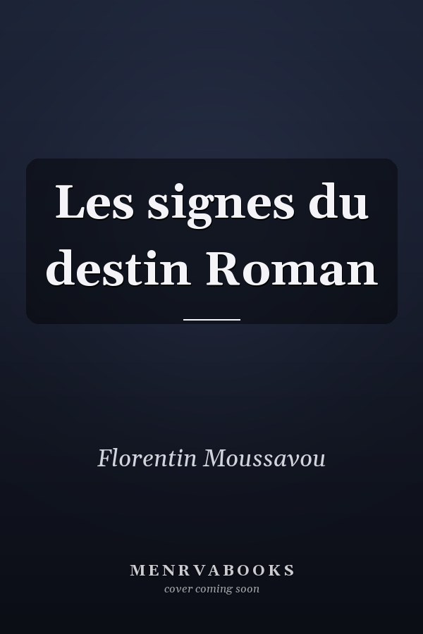 Les signes du destin Roman