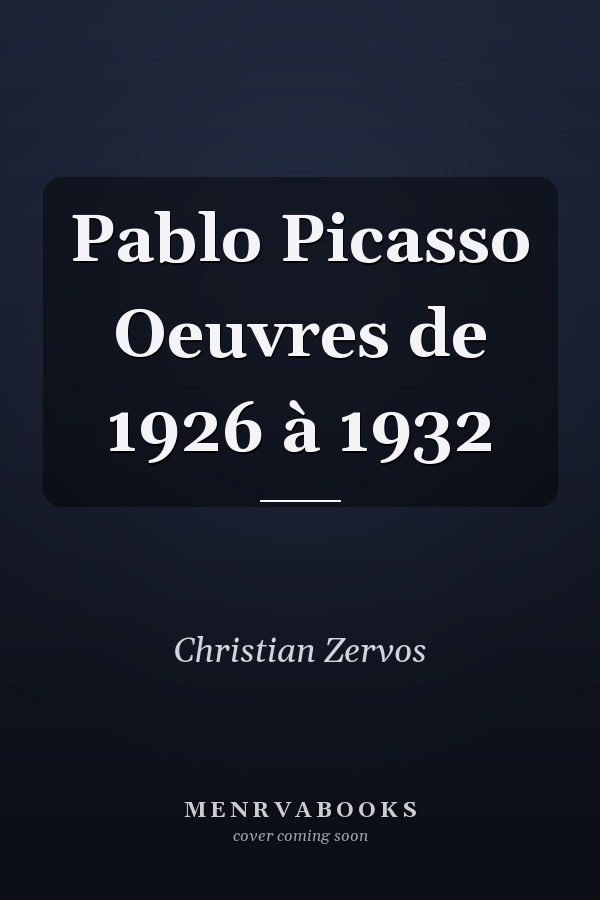 Pablo Picasso Oeuvres de 1926 à 1932