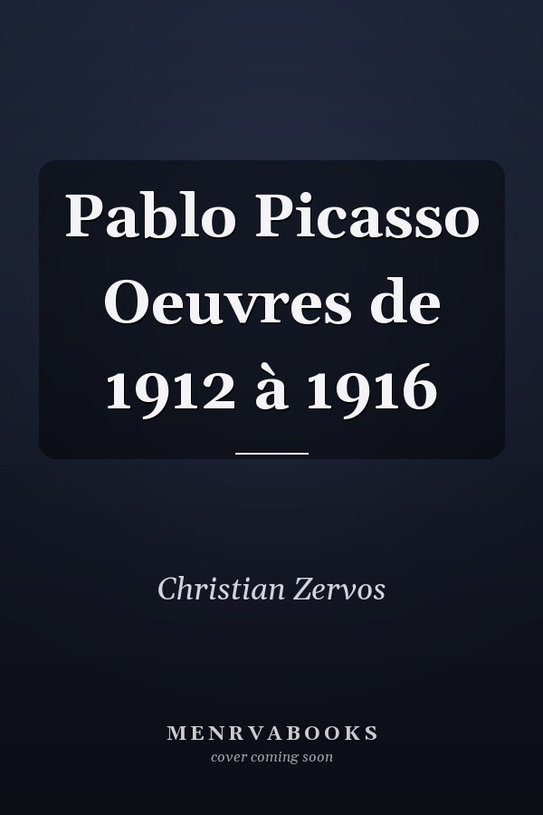 Pablo Picasso Oeuvres de 1912 à 1916