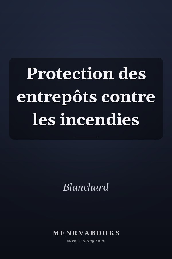 Protection des entrepôts contre les incendies