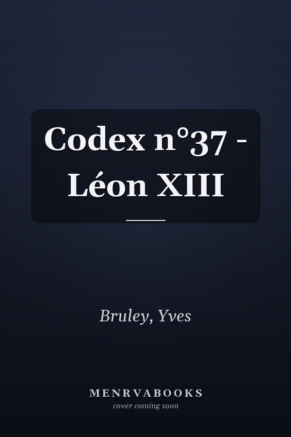 Codex n°37 - Léon XIII